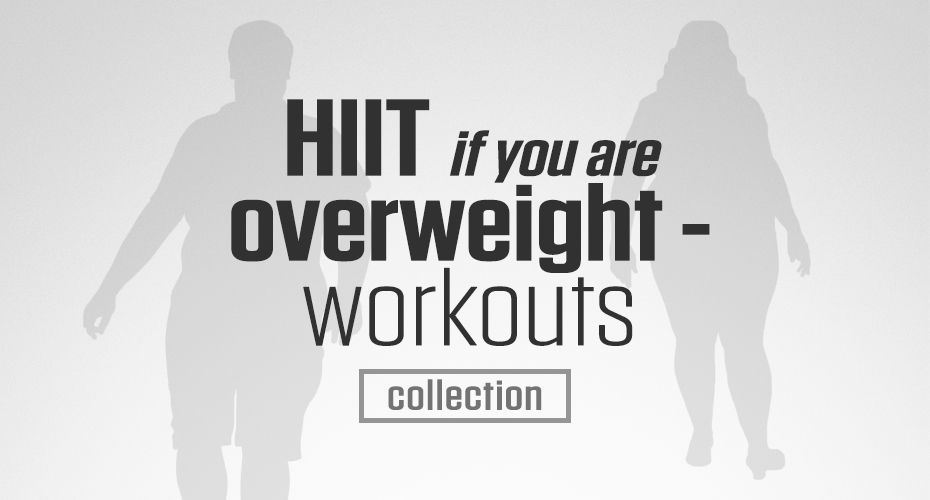 HIIT Collection For Overweight People is a Darebee home-fitness HIIt collection for those new to fitness and looking to reduce their weight or those coming back from a long lay off who are now overweight.