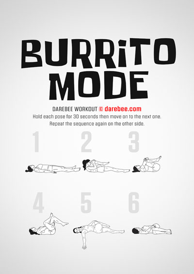Burrito Mode is a DAREBEE home fitness no-equipment workout that allows you t recharge the mind/body connection and feel better than when you started.