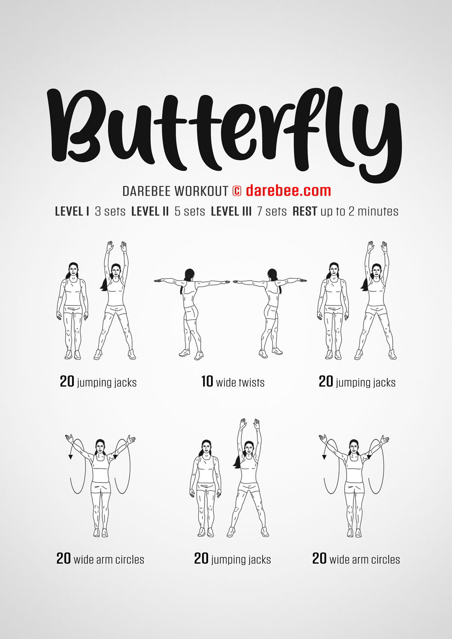 Butterfly is a Darebee home-fitness aerobic and cardiovascular workout that helps you become fitter and more capable of moving your body.