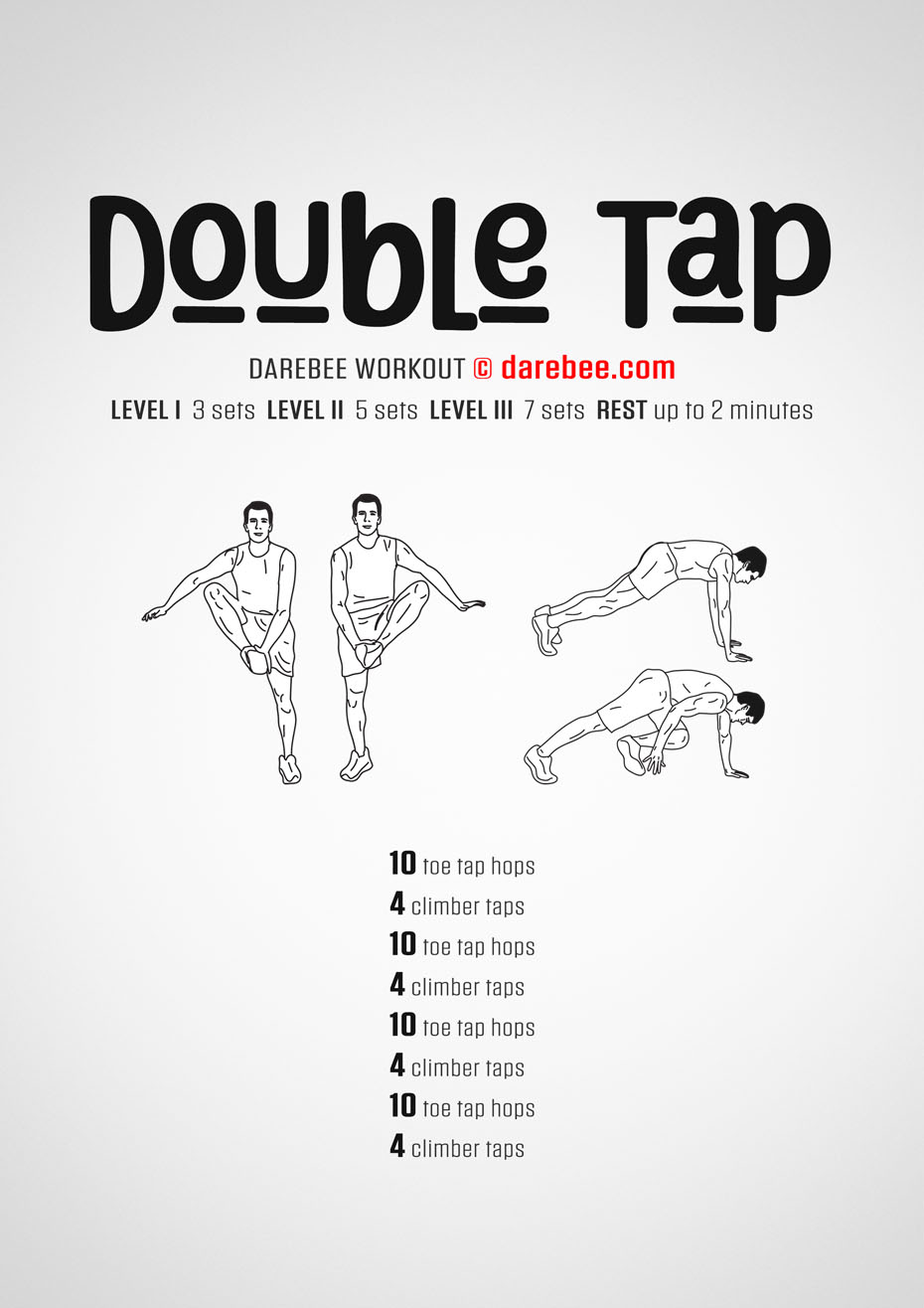 Double Tap is a Darebee home fitness lower body and aerobic no-equipment workout designed to help increase aerobic endurance and lower body strength and mobility.