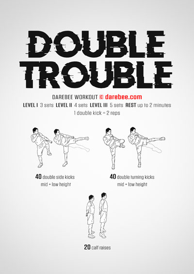 Double Trouble is a DAREBEE home fitness lower body strength combat-based moves workout that will tune your body and mind to perfection.