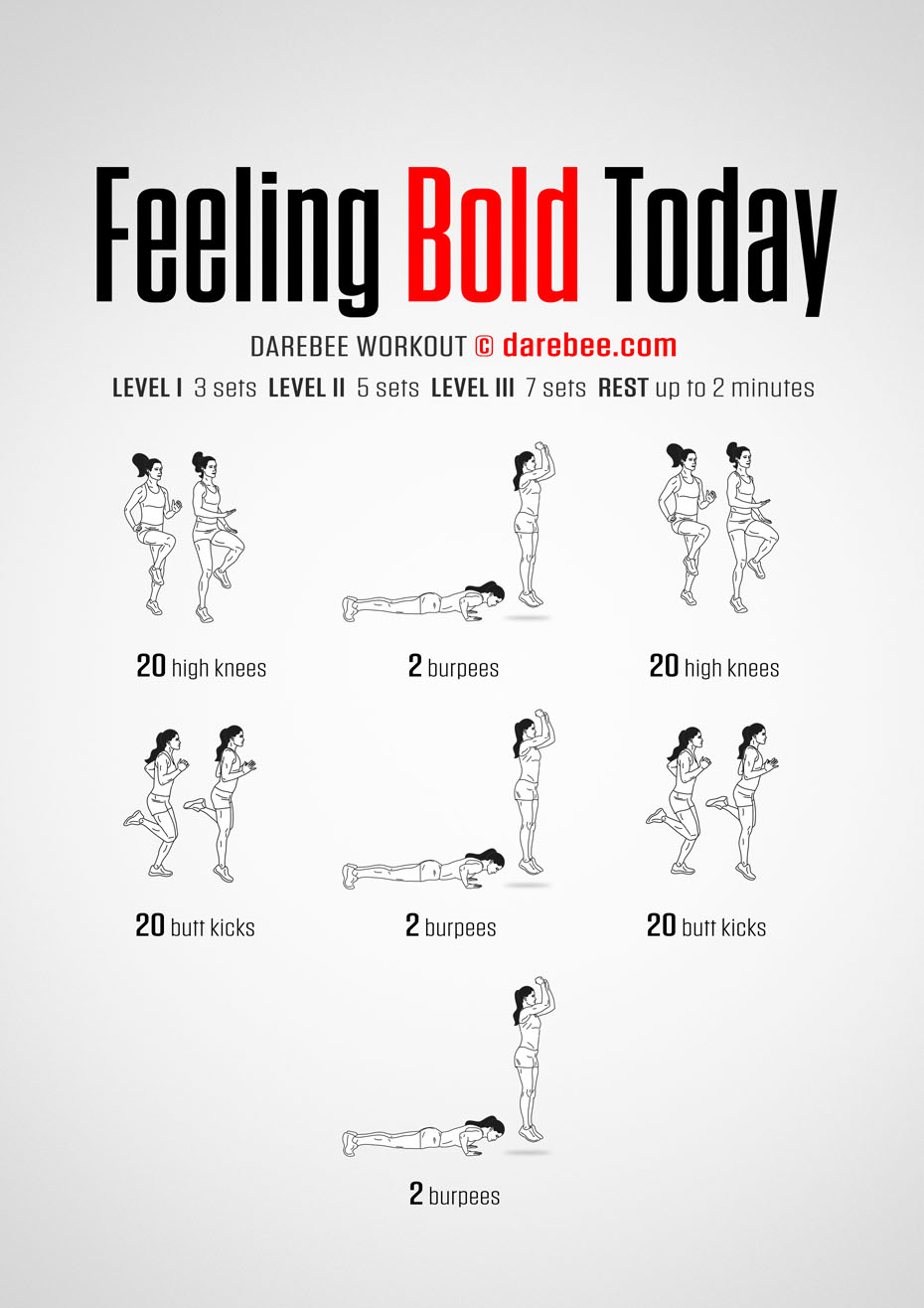 Feeling Bold Today is a Darebee home-fitness, cardiovascular-challenging, aerobic capacity testing workout that will also leave you feeling great.