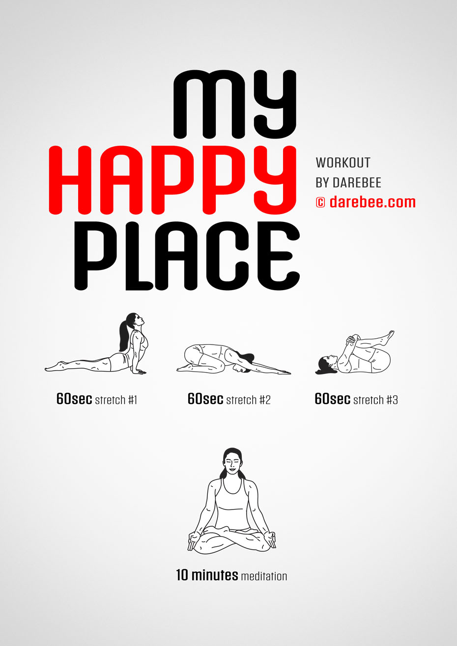 My Happy Place is a Darebee home-fitness yoga-based mind/body workout that's designed to recharge you and help you build resilience and inner strength.