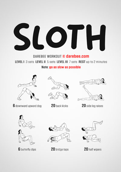Sloth is a Darebee home-fitness total body strength workout that will leave you feeling stronger when you finish than when you started. 