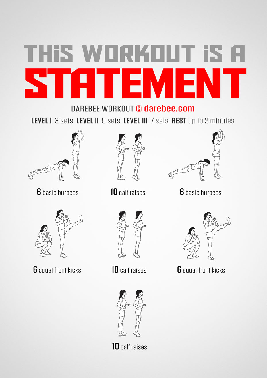 This Workout Is A Statement is a Darebee home fitness workout that moves large muscle groups quickly.