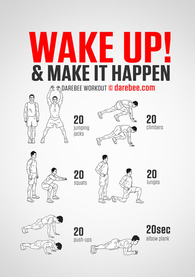 Wake Up! & Make it Happen is a Darebee ho-equipment home fitness workout that will help you stay in a positive mood all day long.