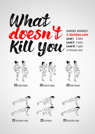 What Doesn't Kill You Workout