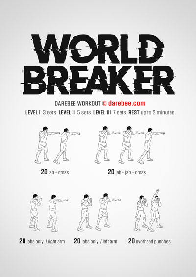 World Breaker is a DAREBEE home fitness, no-equipment, combat moves based upper body workout that will make you stronger.